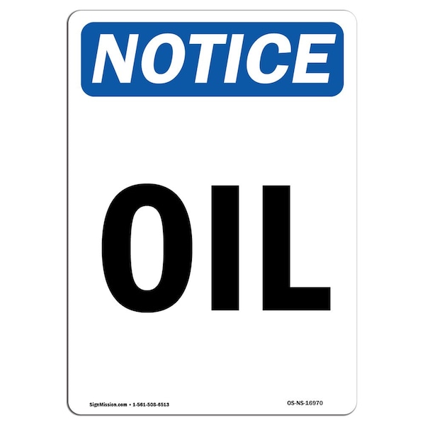 Safety Sign, OSHA Notice, 5" Height, Oil Sign, Portrait, 10PK